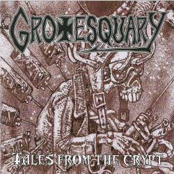 Grotesquary : Tales from the Crypt